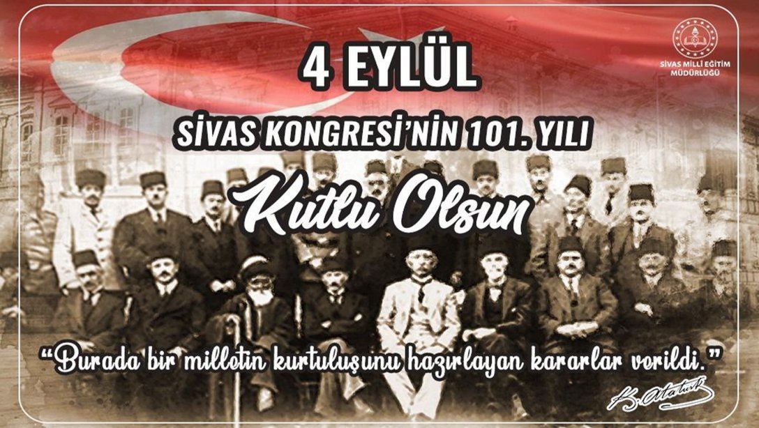 Milli Eğitim Müdürümüz Ebubekir Sıddık Savaşçı, 4 Eylül Sivas Kongresinin 101. Yılı Dolayısıyla Mesaj Yayımladı