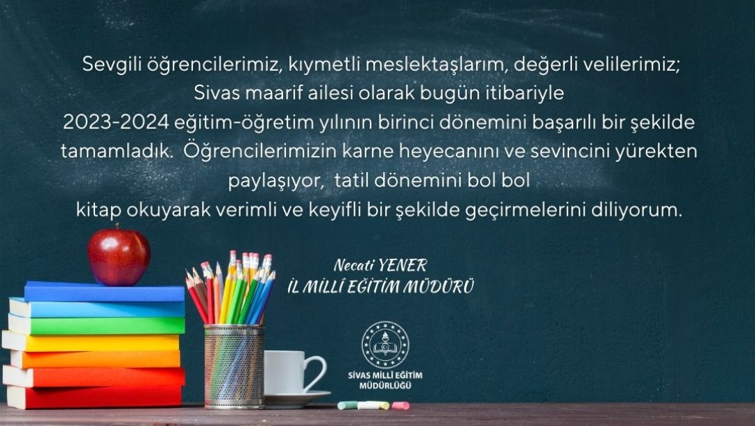 Millî Eğitim Müdürümüz Necati Yener'in 2023-2024 Eğitim-Öğretim Yılı Birinci Dönem Sonu Mesajı...
